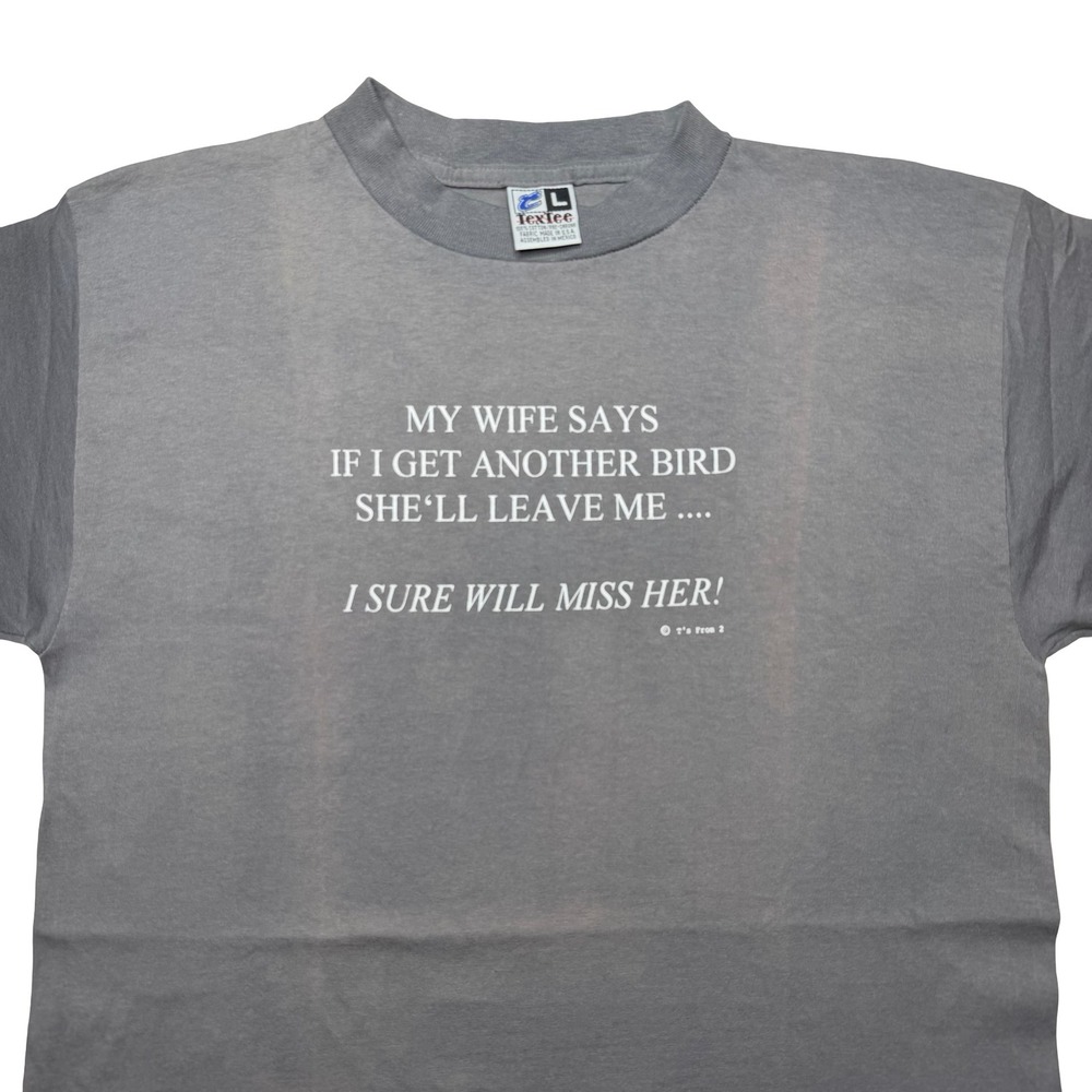 Vintage 90s bird and wife funny shirt